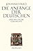 Die Anfänge der Deutschen: Der Weg in die Geschichte (German Edition)