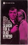 Search for a Dead Nympho Search for a Dead Nympho