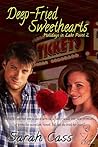 Deep Fried Sweethearts (Holidays in Lake Point, #2) Deep Fried Sweethearts (Holidays in Lake Point, #2)