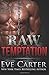 Raw Temptation (Tempted)