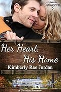 Her Heart, His Home (Home to Collingsworth #5)