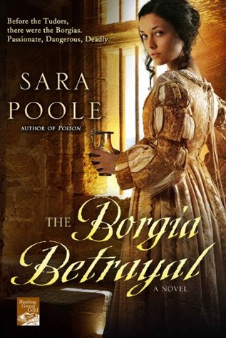 The Borgia Betrayal (The Poisoner Mysteries, #2)