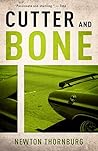 Cutter and Bone by Newton Thornburg