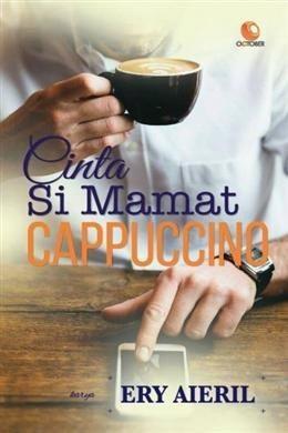 Cinta Si Mamat Cappuccino