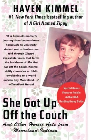 She Got Up Off the Couch: And Other Heroic Acts from Mooreland, Indiana (Paperback)