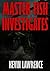 Master Fish Investigates by Kevin Lawrence