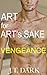 Art For Art's Sake: Book 4 Vengeance