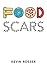 FOOD SCARS