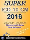 2016 Super ICD-10-CM (Classification of Diseases and Injuries)