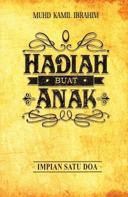 Hadiah Buat Anak: Impian Satu Doa