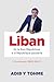 Liban : De la Non-République à la République-poubelle: (Chroniques 2008-2015) (French Edition)
