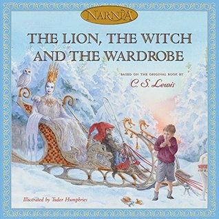 The Lion, the Witch and the Wardrobe (Chronicles of Narnia, #1)