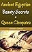 Ancient Egyptian Beauty Secrets of Queen Cleopatra