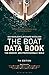 The Boat Data Book: The Owners' and Professionals' Bible (Adlard Coles Maritime Classics)