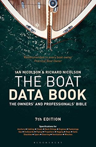 The Boat Data Book: The Owners' and Professionals' Bible (Adlard Coles Maritime Classics)