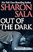 Out of the Dark by Sharon Sala