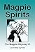 Magpie Spirits by Lorretta Lynde