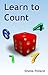 Learn to Count (Early Learning Book 2)