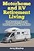 Motorhome and RV Retirement...