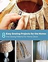 8 Easy Sewing Projects for the Home: Free Sewing Patterns for Home Decor