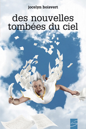 Des nouvelles tombées du ciel (Paperback)