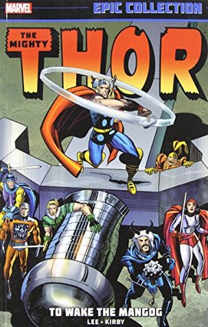 Thor Epic Collection, Vol. 4: To Wake the Mangog (Paperback)