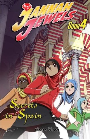 Jannah Jewels Book 4: Secrets In Spain (Islamic Chapter Books For Kids)