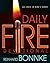 Daily Fire Devotional: 365 Days in Gods Word