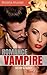 VAMPIRE ROMANCE: Silver and Sleek (Secret Blood Gate World Series Book 1)