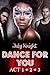 Dance For You