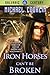 Iron Horses Can't Be Broken...