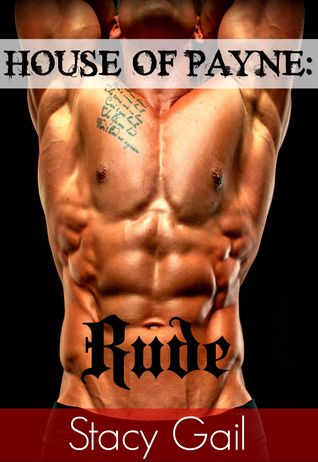 Rude (House Of Payne, #4)