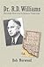 Dr. R.D. Williams