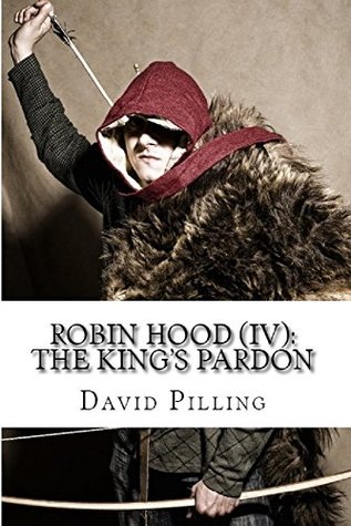 Robin Hood (IV): The King's Pardon