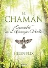 El chamán: Encuentro en el Corazón Verde (Spanish Edition)