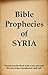 Bible Prophecies of Syria
