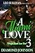 A Miami Love Tale 3  by Diamond D. Johnson
