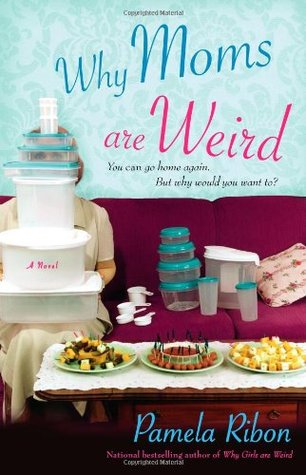 Why Moms Are Weird (Paperback)