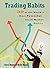 Trading Habits by Steve Burns