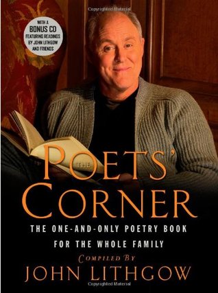 The Poets' Corner: The One-and-Only Poetry Book for the Whole Family (Hardcover)