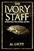 The Ivory Staff
