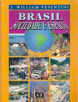 Brasil - Sociedade & Espaço - Geografia do Brasil