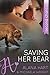 Saving Her Bear (The Bears of Blackrock, #1)