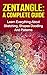 Zendoodle: A Complete Guide: Learn Everything About Sketching, Shapes, Doodling And Patterns