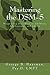 Mastering the DSM-5 by George Haarman