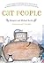 Cat People: A Witty, Charming, and Sometimes Sad Portrait of Unforgettable Cats and Their People