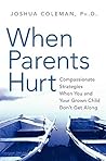 When Parents Hurt...