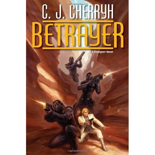 Betrayer Foreigner 12 By C J Cherryh