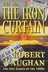 The Iron Curtain: The Forties (The American Chronicles Decade Book 6)