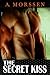 The Secret Kiss